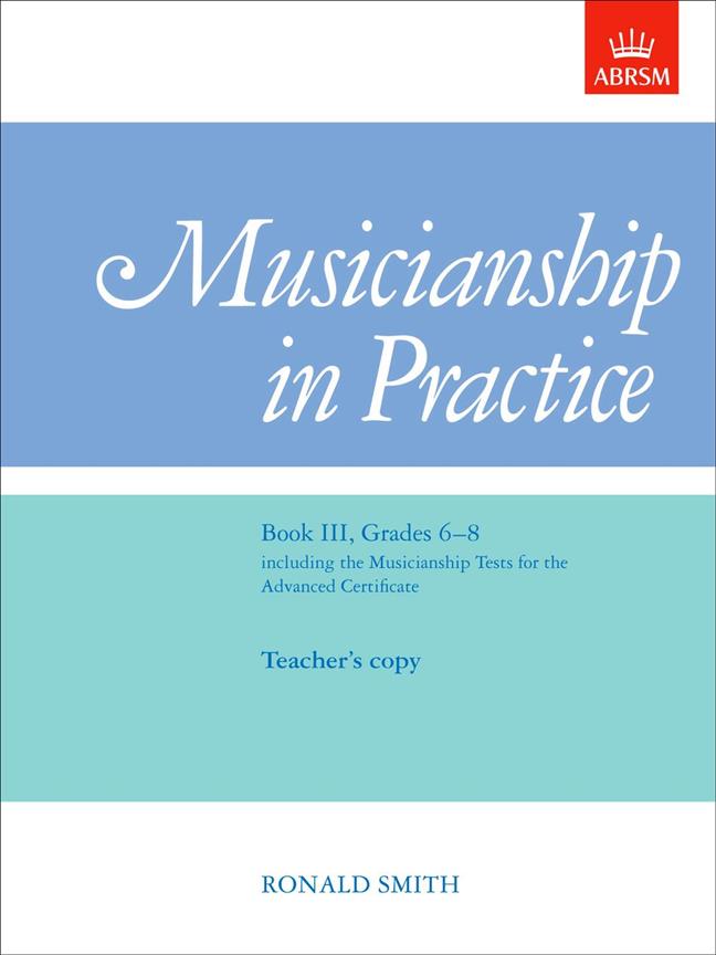 Musicianship in Practice, Book III, Grades 6-8