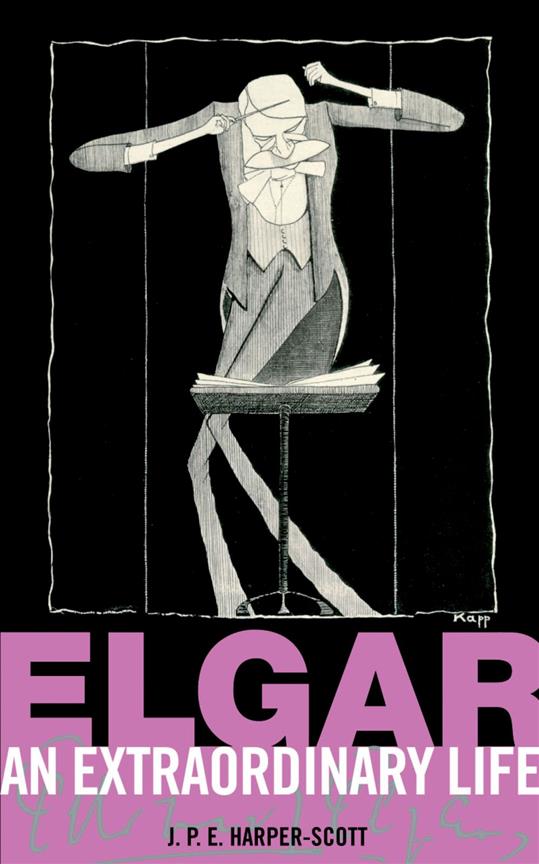 Elgar: An Extraordinary Life