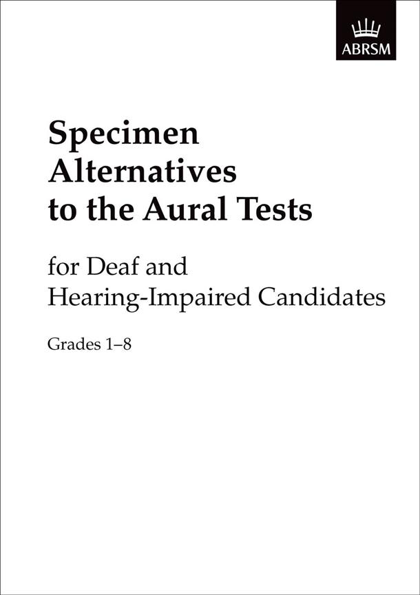 Specimen Alternatives to the Aural Tests