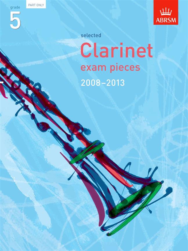 Selected Clarinet Exam Pieces 2008-2013