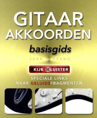 Jake Jackson: Gitaarakkoorden Basisgids