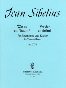 Jean Sibelius: Was It A Dream? - Ai-Je Reve? H-dur op. 37/4