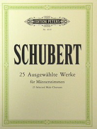 Schubert: 25 Selected Male Choruses