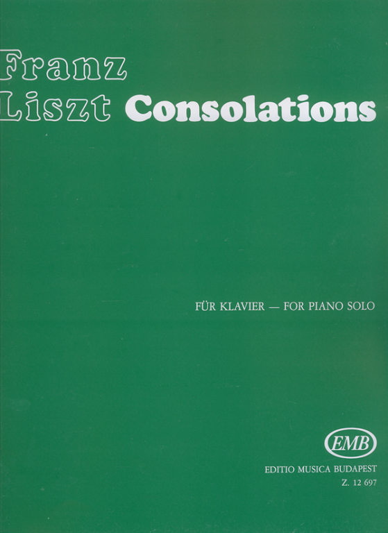 Franz Liszt: Consolations (Nr. 1-6)