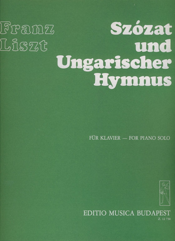 Franz Liszt: Szozat und Ungarischer Hymnus
