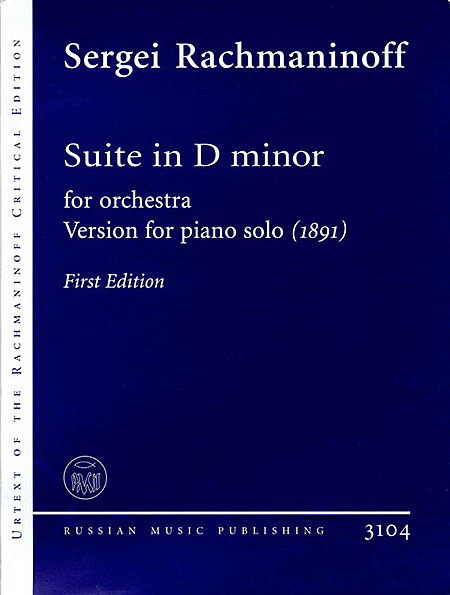 Rachmaninoff: Suite in D minor fuer Orchestra (1891)