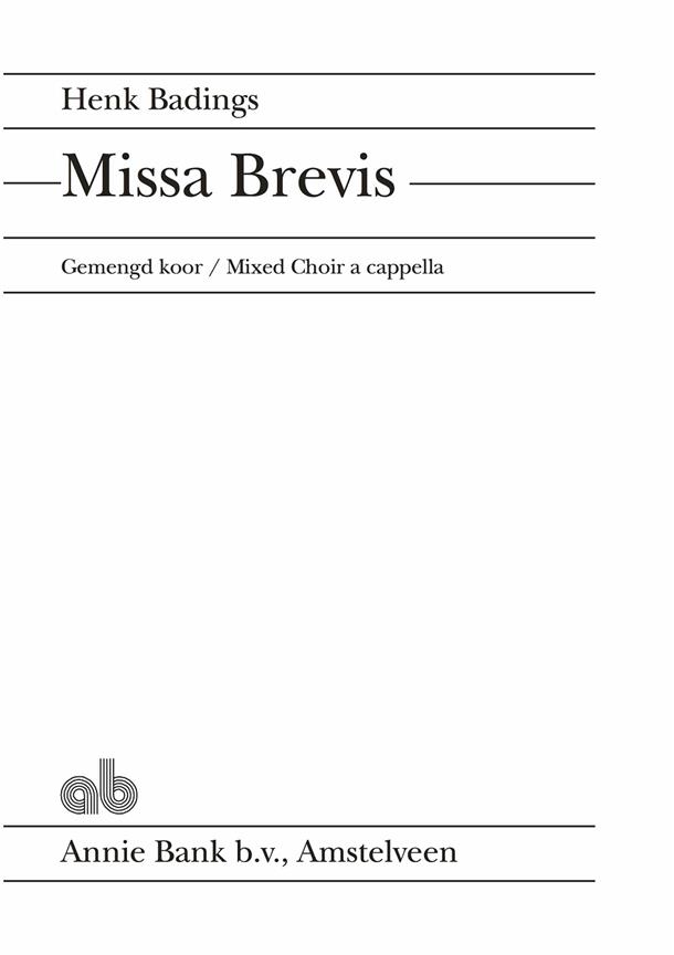Henk Badings: Missa brevis (SATB)