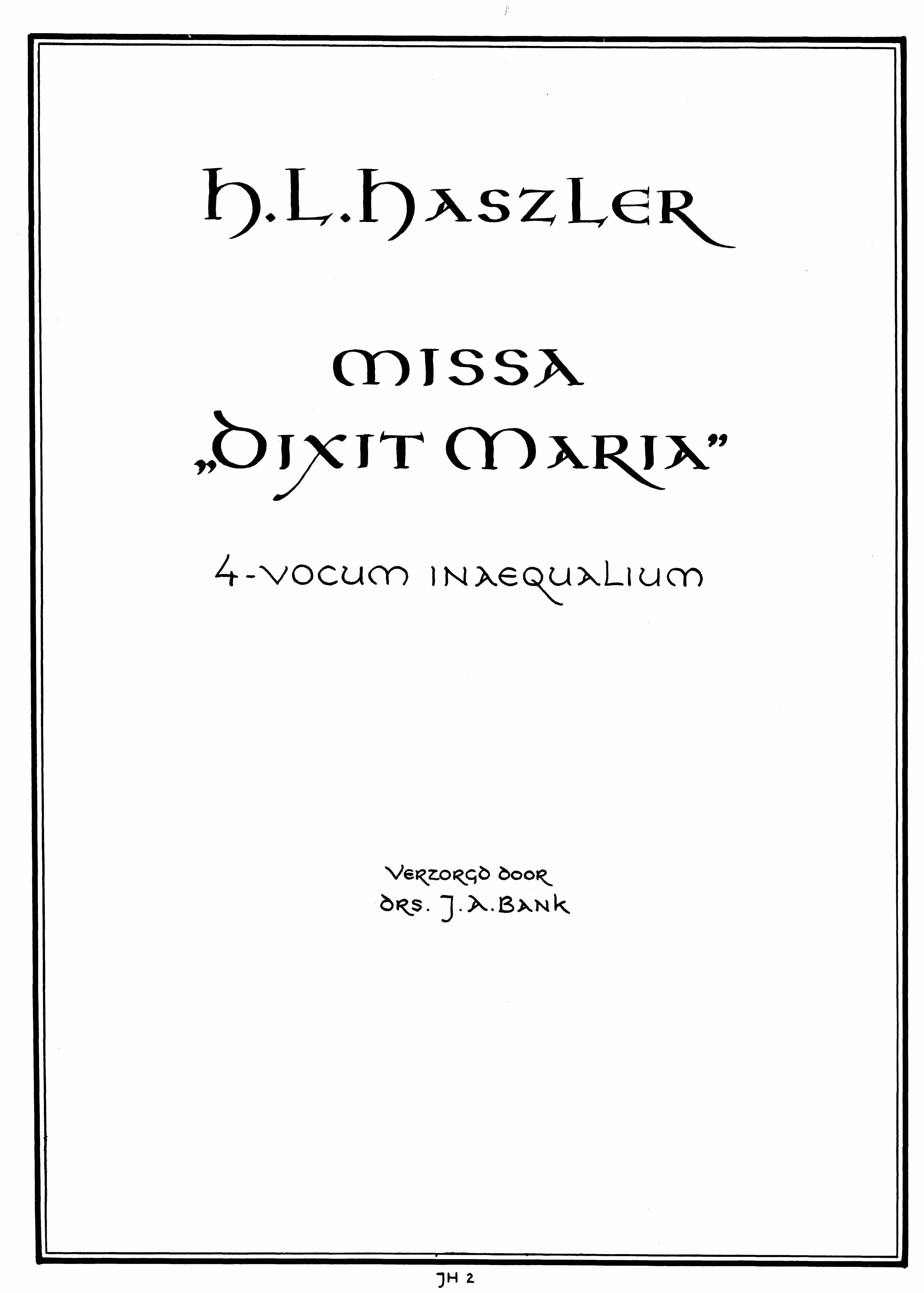 Hans Leo Hassler: Missa Super Dixit Maria (STTB)