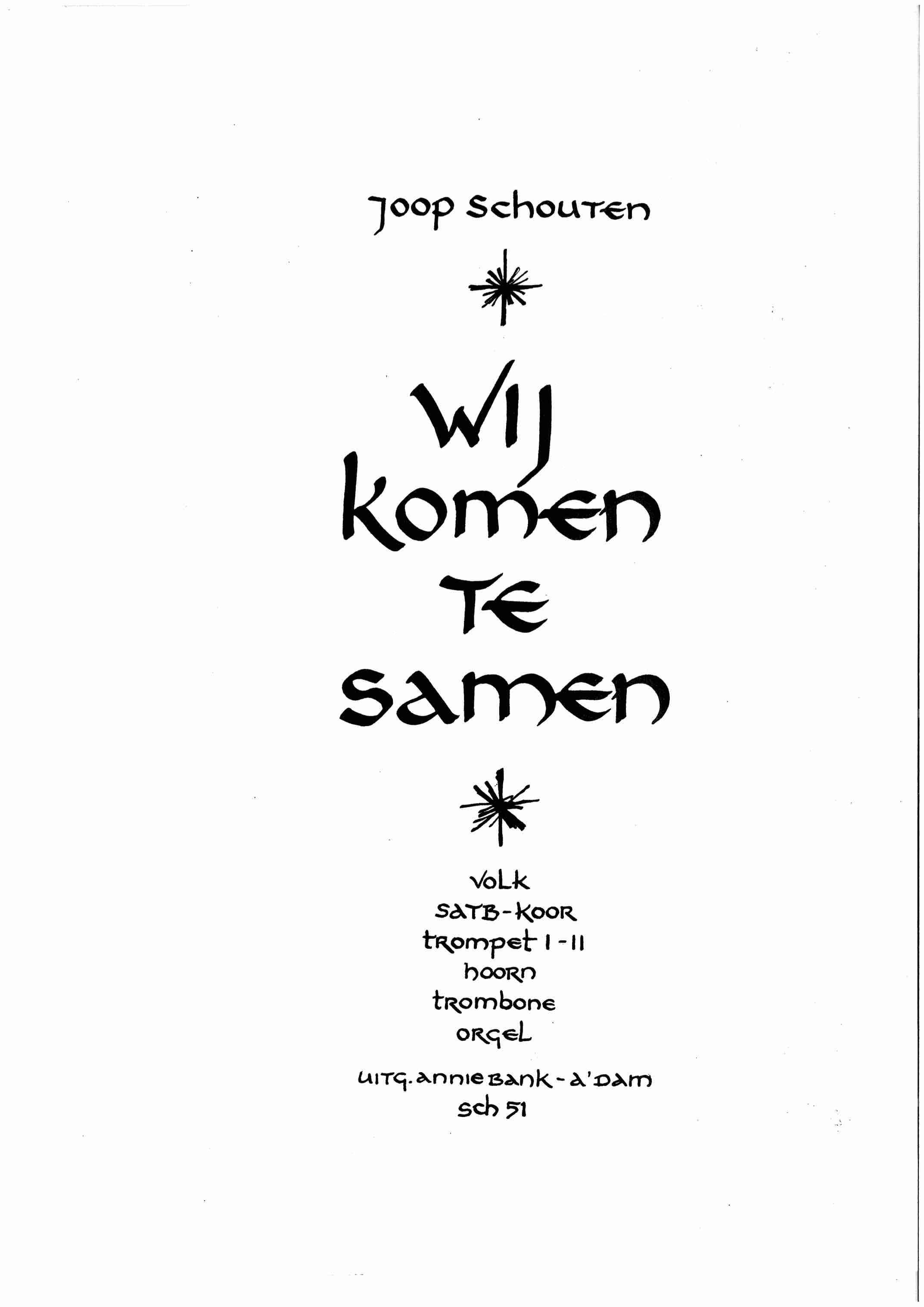 Joop Schouten: Wij komen tesamen(Instrumentale stem(men) - set) (SATB)