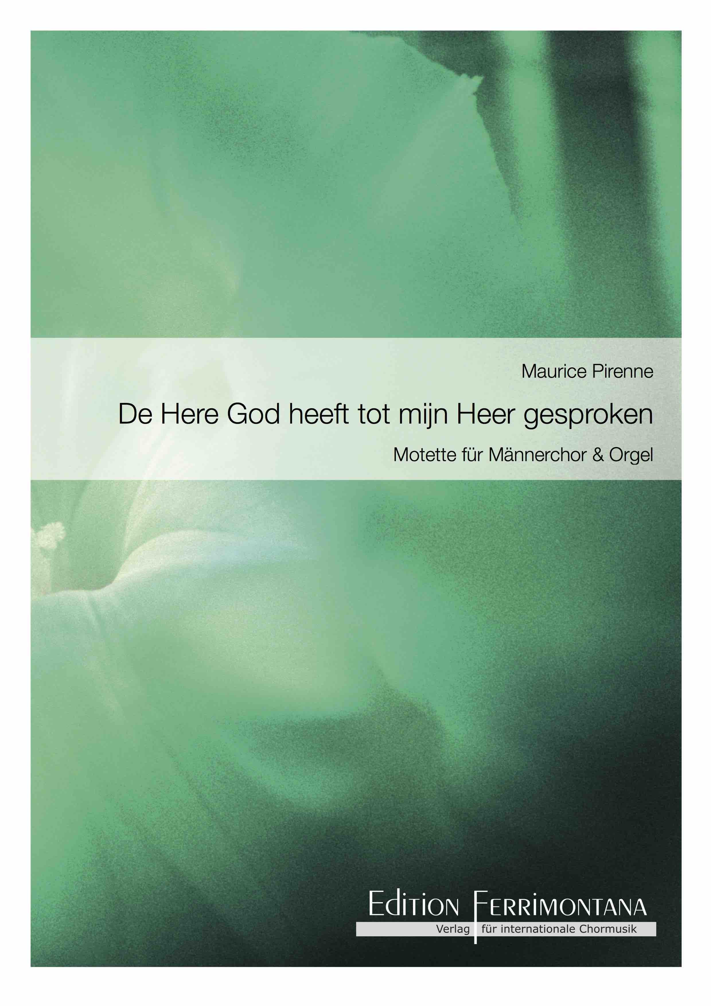 Maurice Pirenne: Here God heeft tot mijn Heer gesproken, De (TTB)