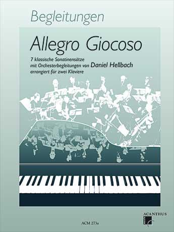 Daniel Hellbach: Allegro Giocoso (Begleitungen für 2 Klaviere)