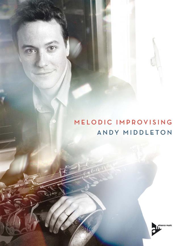 Andy Middleton: Melodic Improvising