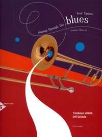Playing Through The Blues – Trombone