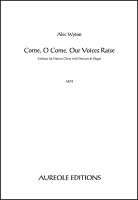 Come, O Come