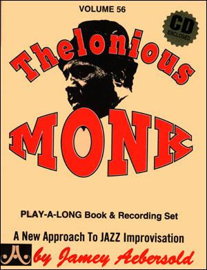 Aebersold Jazz Play-Along Volume 56: Thelonious Monk