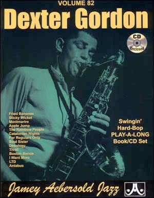 Aebersold Jazz Play-Along Volume 82: Dexter Gordon