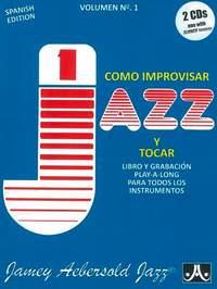 Vol.1: How To Play Jazz & Improvise (Spanish Ed.)