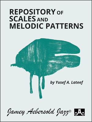 Repository Of Scales & Melodic Patterns