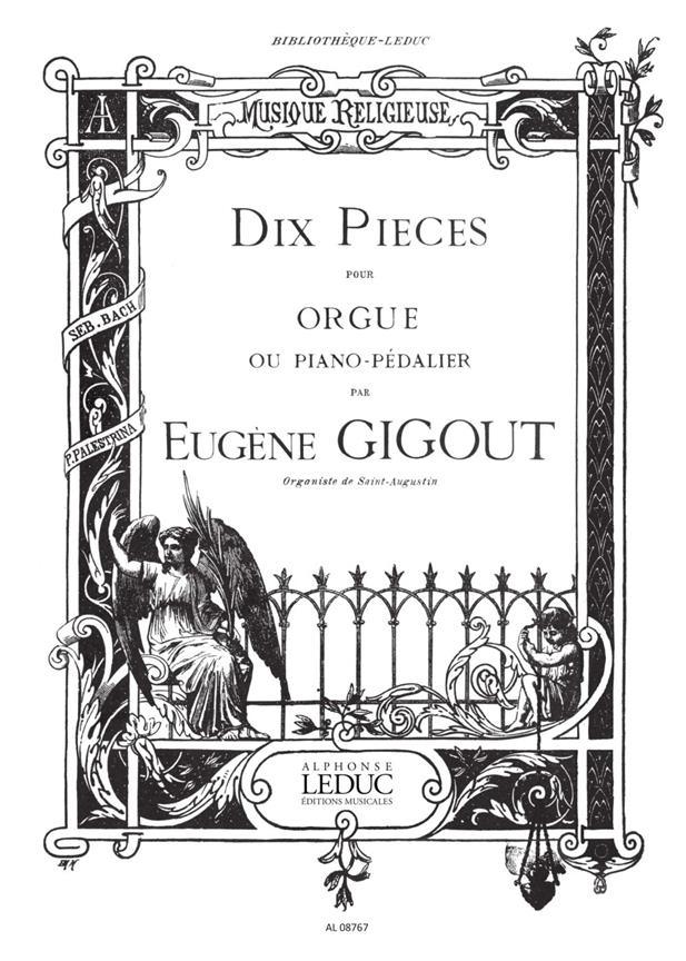 Gigout: 10 Pieces Recueil Orgue
