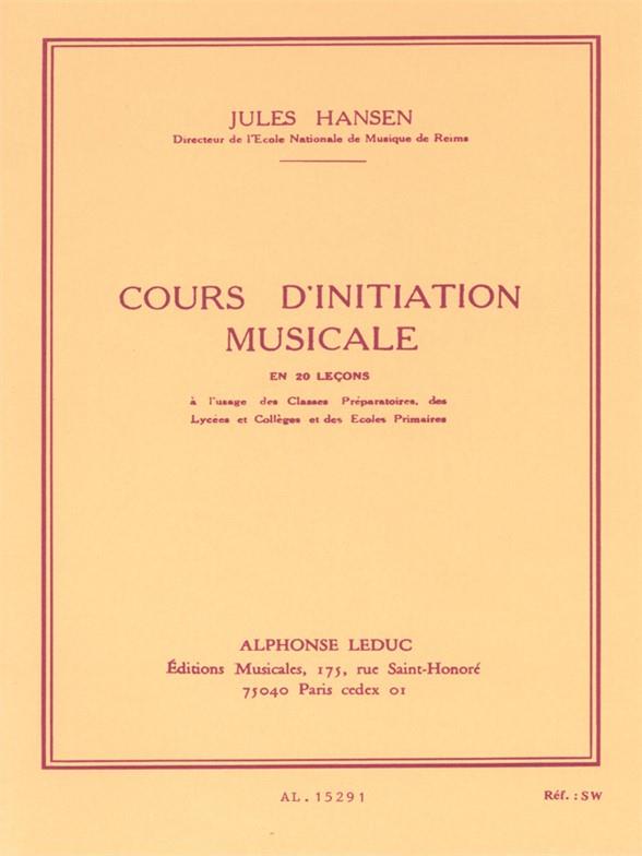 Hansen: Cours Dinitiation Musicale en 20 Lecons Cle de Sol