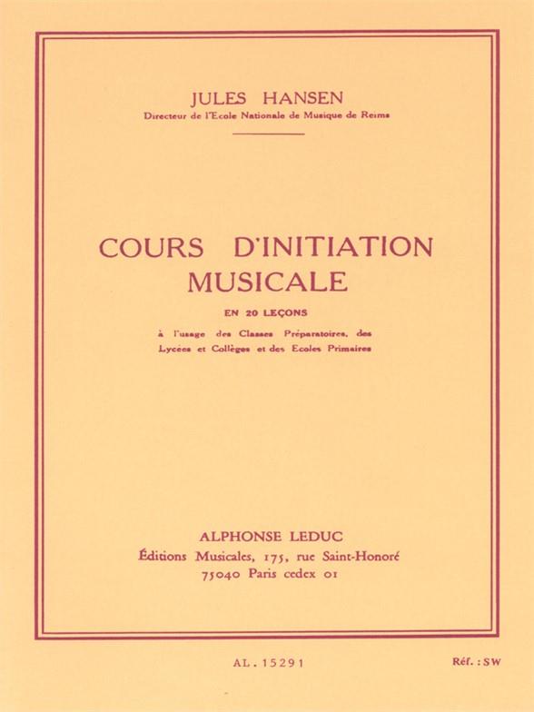 Hansen: Cours Dinitiation Musicale en 20 Lecons Cle de Sol
