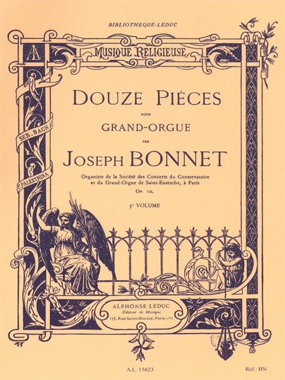 Joseph Bonnet: 12 Pieces, For Organ