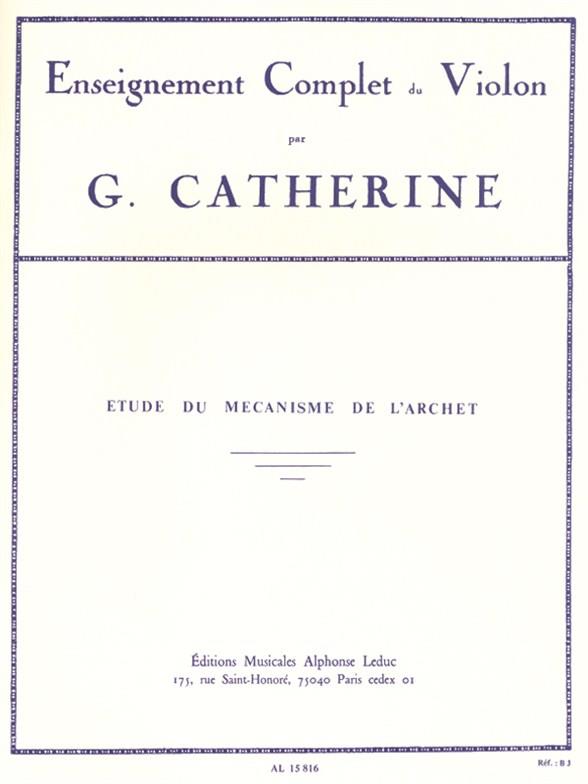 Georges Catherine: Étude du mécanisme de l?archet