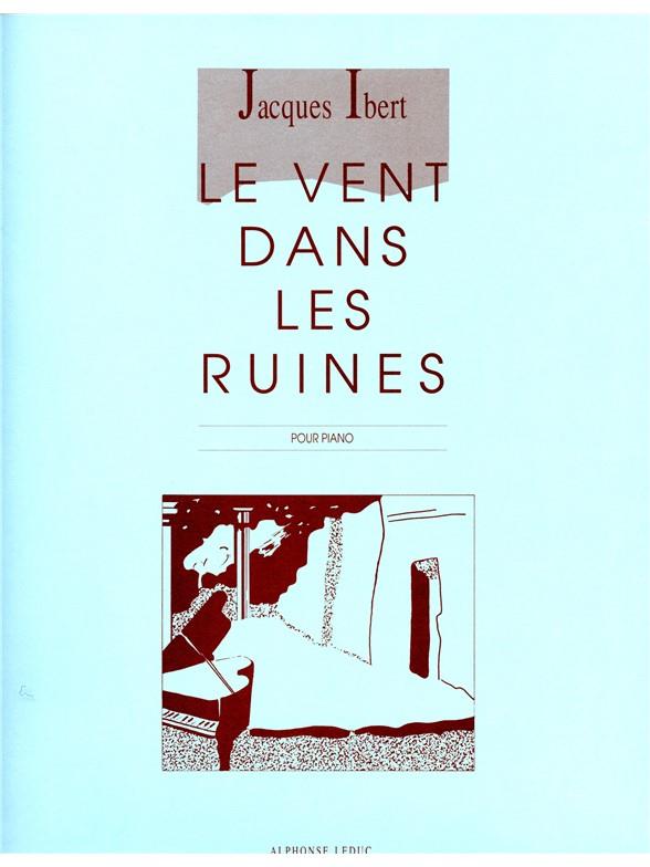 Jacques Ibert: Vent Dans Les Ruines