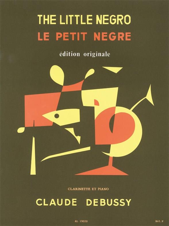 Claude Debussy: Le Petit Nègre (Klarinet)