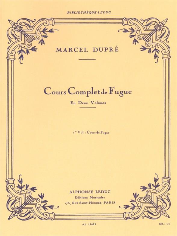 Marcel Dupré: Cours complet de Fugue Vol.1