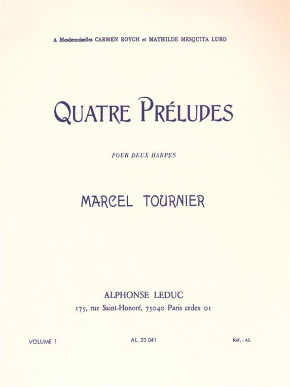 Marcel Tournier: Four Preludes - Two Harps