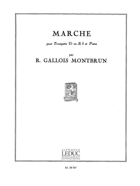 Raymond Gallois-Montbrun: Marche