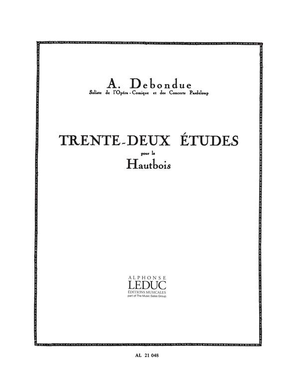 Albert Debondue: Trente-Deux Etudes Pour Le Hautbois