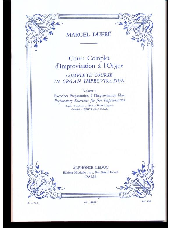 Marcel Dupré: Complete Course in Organ Improvisation