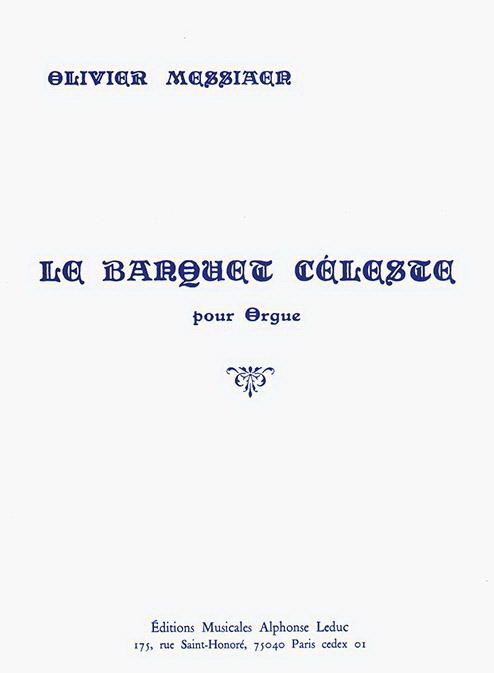 Olivier Messiaen: Banquet Celeste (Orgel)
