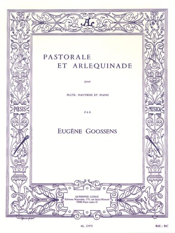 Eugène Goossens: Pastorale et Arlequinade