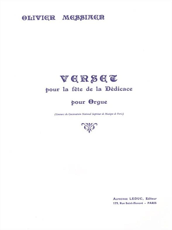 Olivier Messiaen: Verset Pour La Fête De La Dédicace