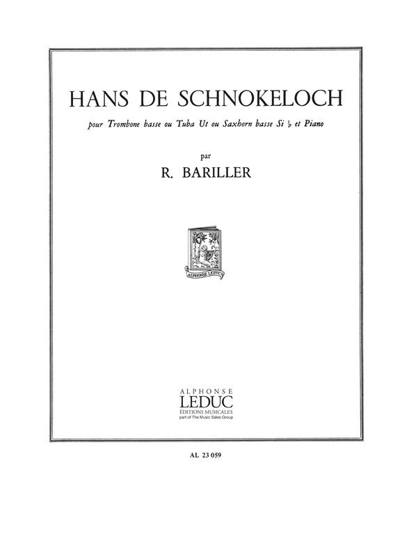 Robert Bariller: Hans de Schnokeloch