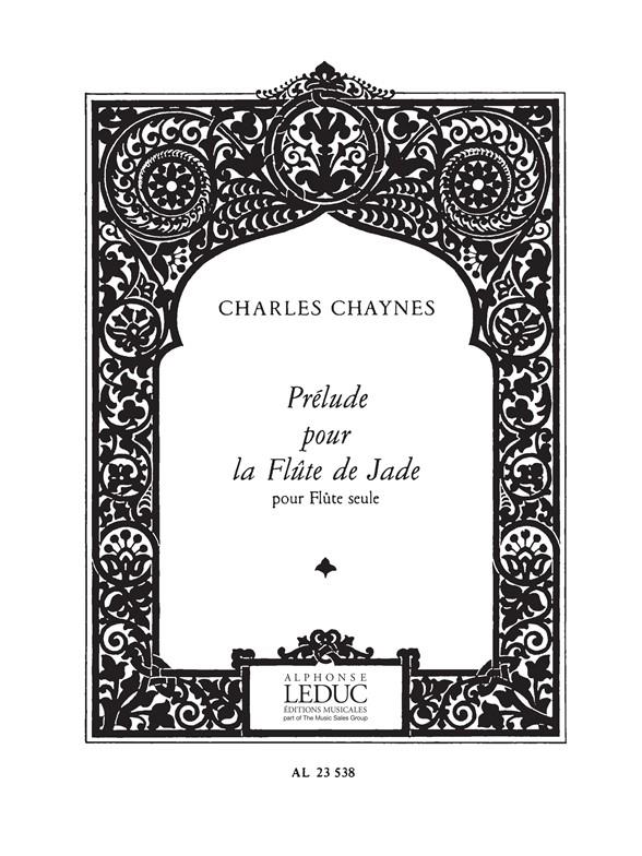 Chaynes: Prelude Pour La Flute De Jade