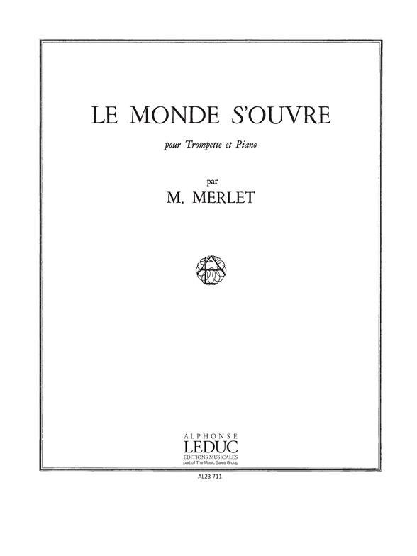 Michel Merlet: Le Monde s’ouvre Opus 12