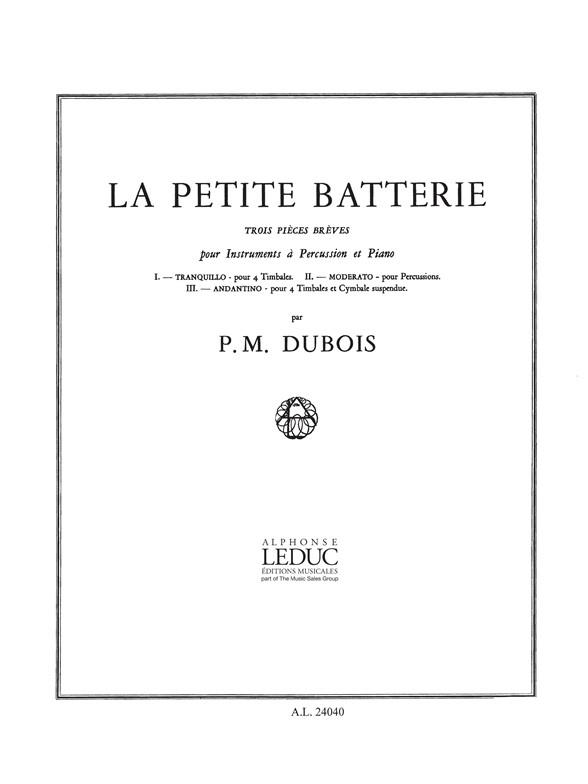 P.M. Dubois: Petite Batterie