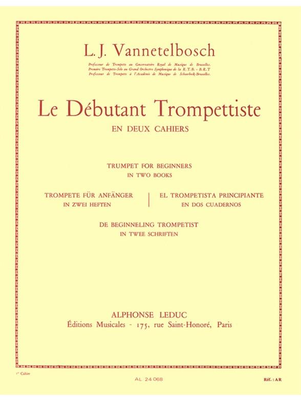 Vannetelbosch: Le Debutant Trompettiste en Deux Cahiers Vol. 1