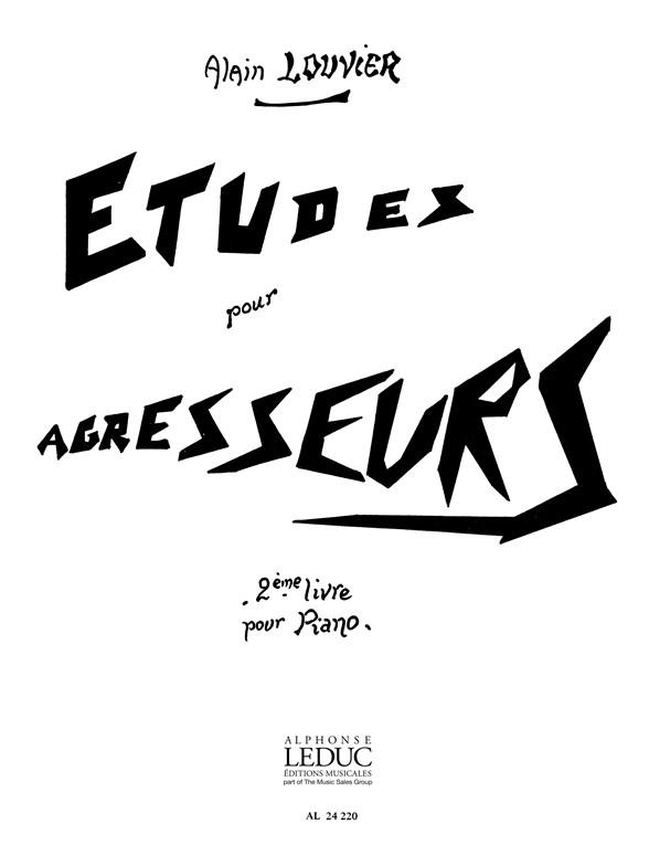 Alain Louvier: Etudes pour Agresseurs Vol.2