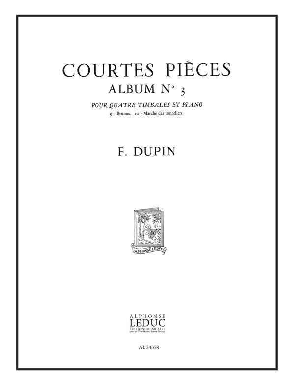 Fran?ois Dupin: Courtes Pieces Vol.3