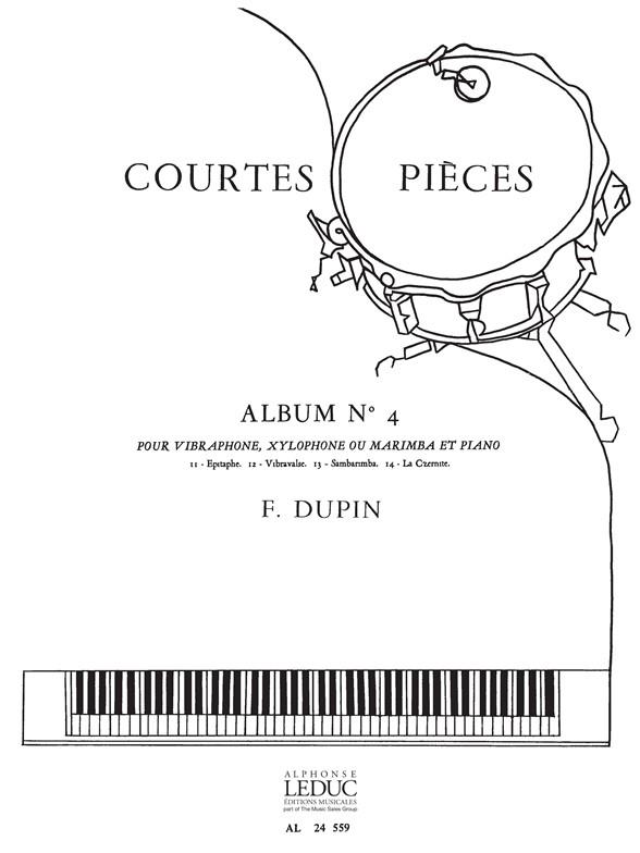 Fran?ois Dupin: Courtes Pieces Vol.4