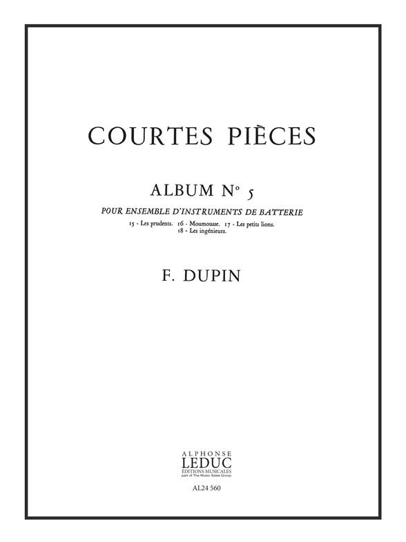 Fran?ois Dupin: Courtes Pieces Vol.5
