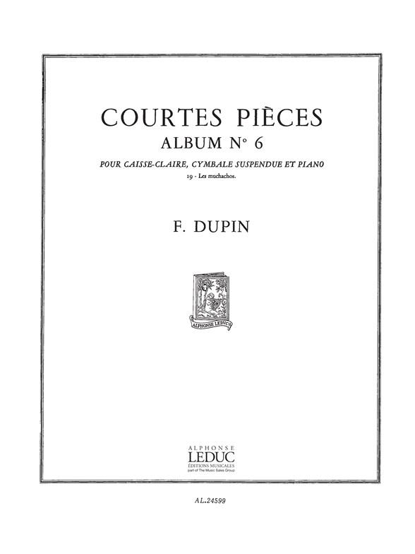Fran?ois Dupin: Courtes Pieces Vol.6
