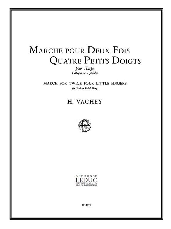 Henri Vachey: Marche pour 2 fois 4 petits Doigts