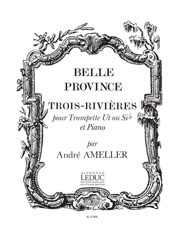 Ameller: Belle Province:Trois Rivieres