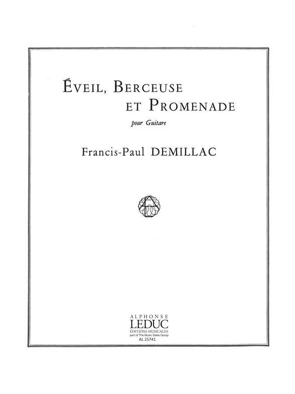 Demillac: Eveil Berceuse Et Promenade